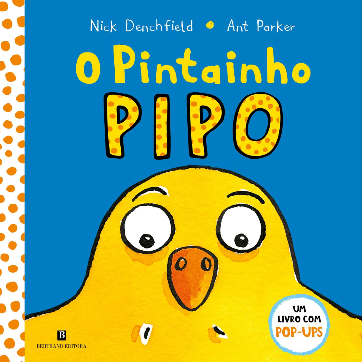 O Pintainho Pipo de Nick Denchfield E Ant Parker