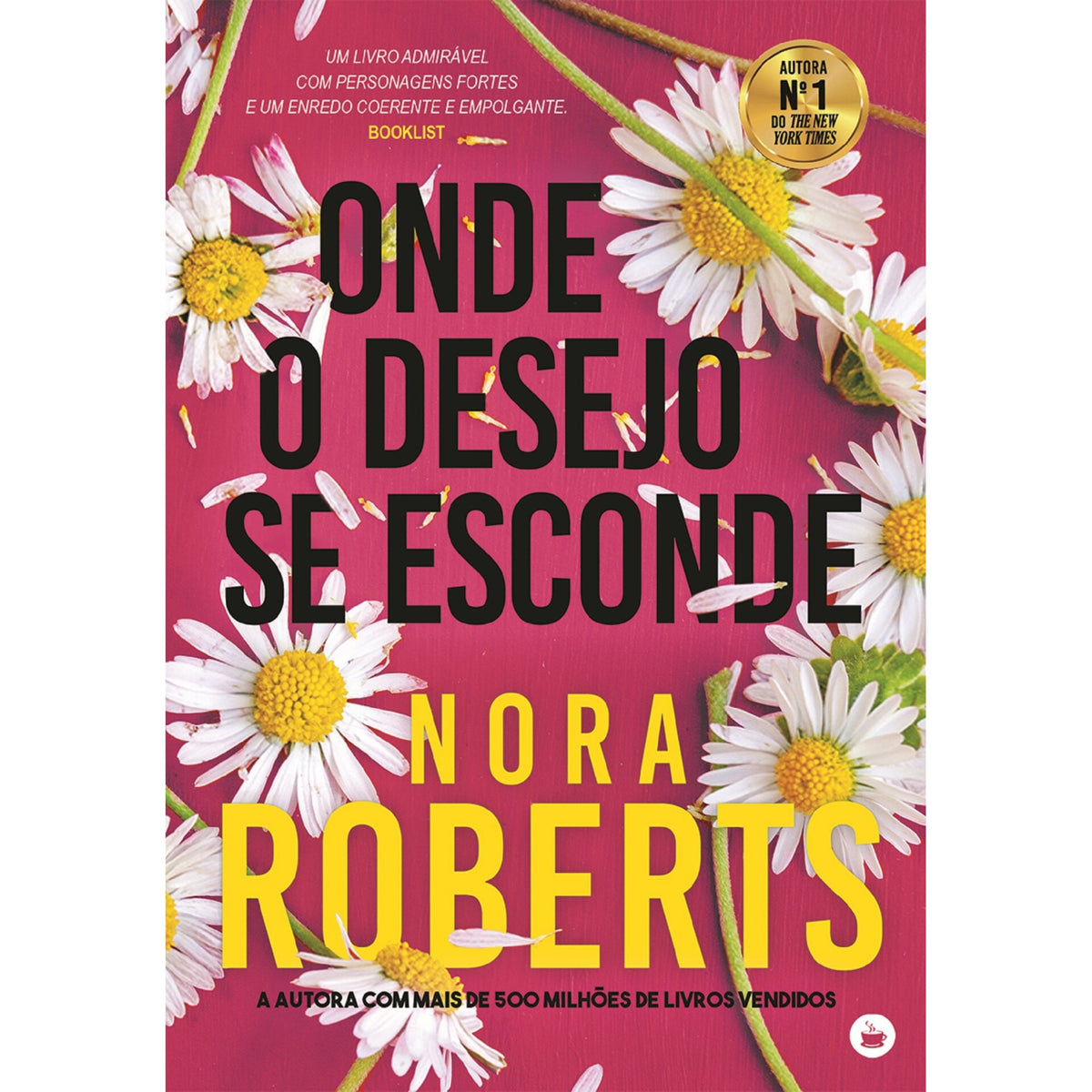 Onde o Desejo Se Esconde de Nora Roberts
