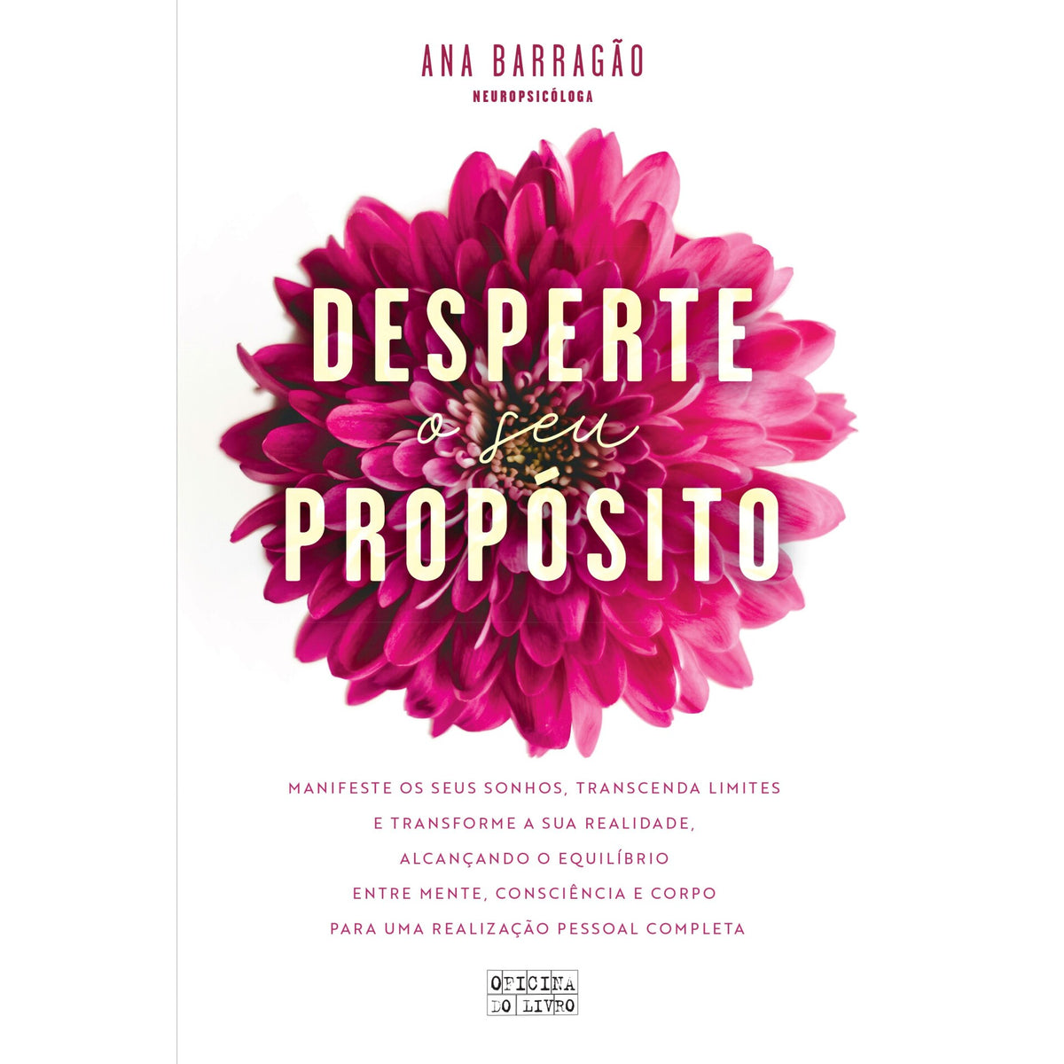 Desperte o seu Propósito de Ana Barragão