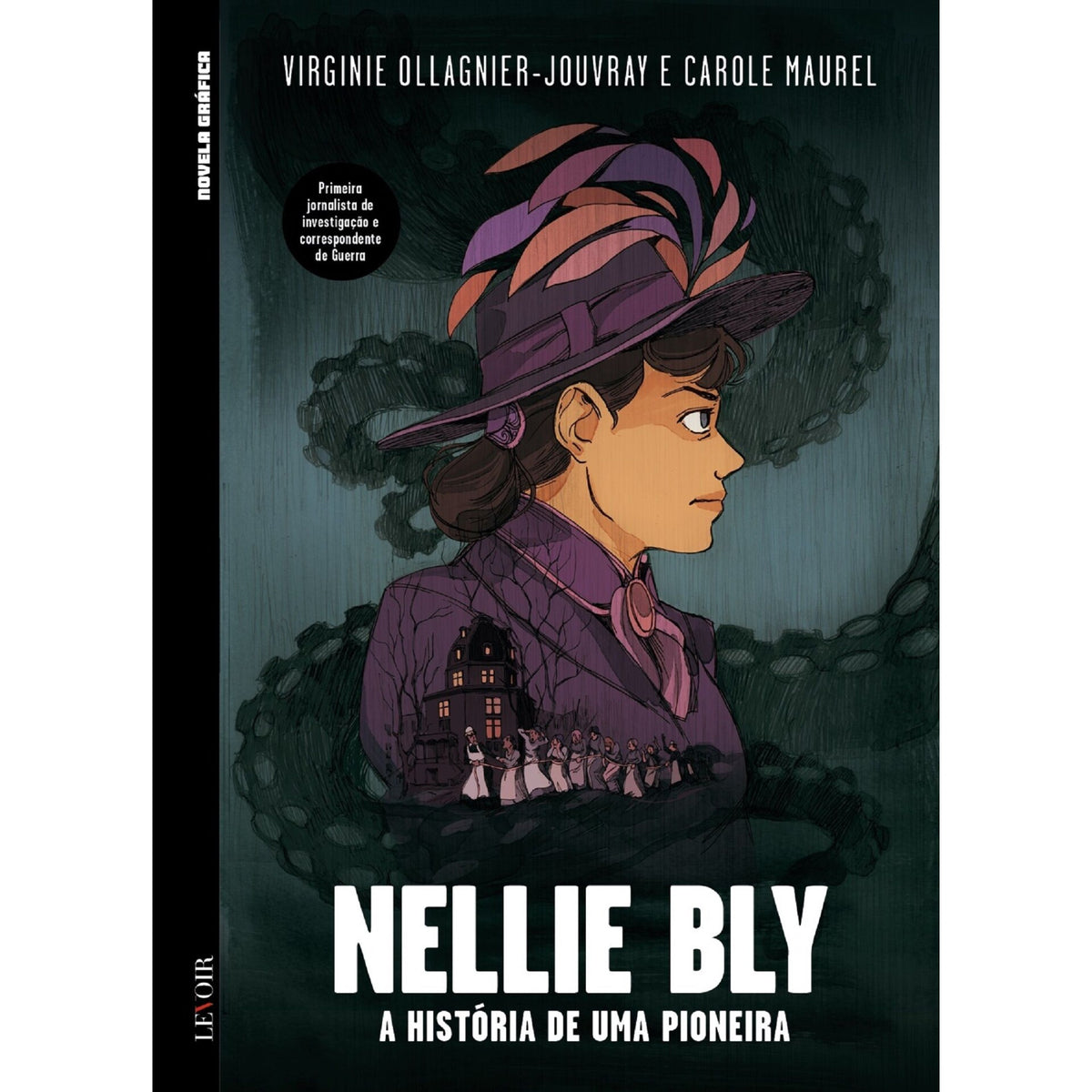 Nellie Bly A História de de Virginie Ollagnier-Jouvray