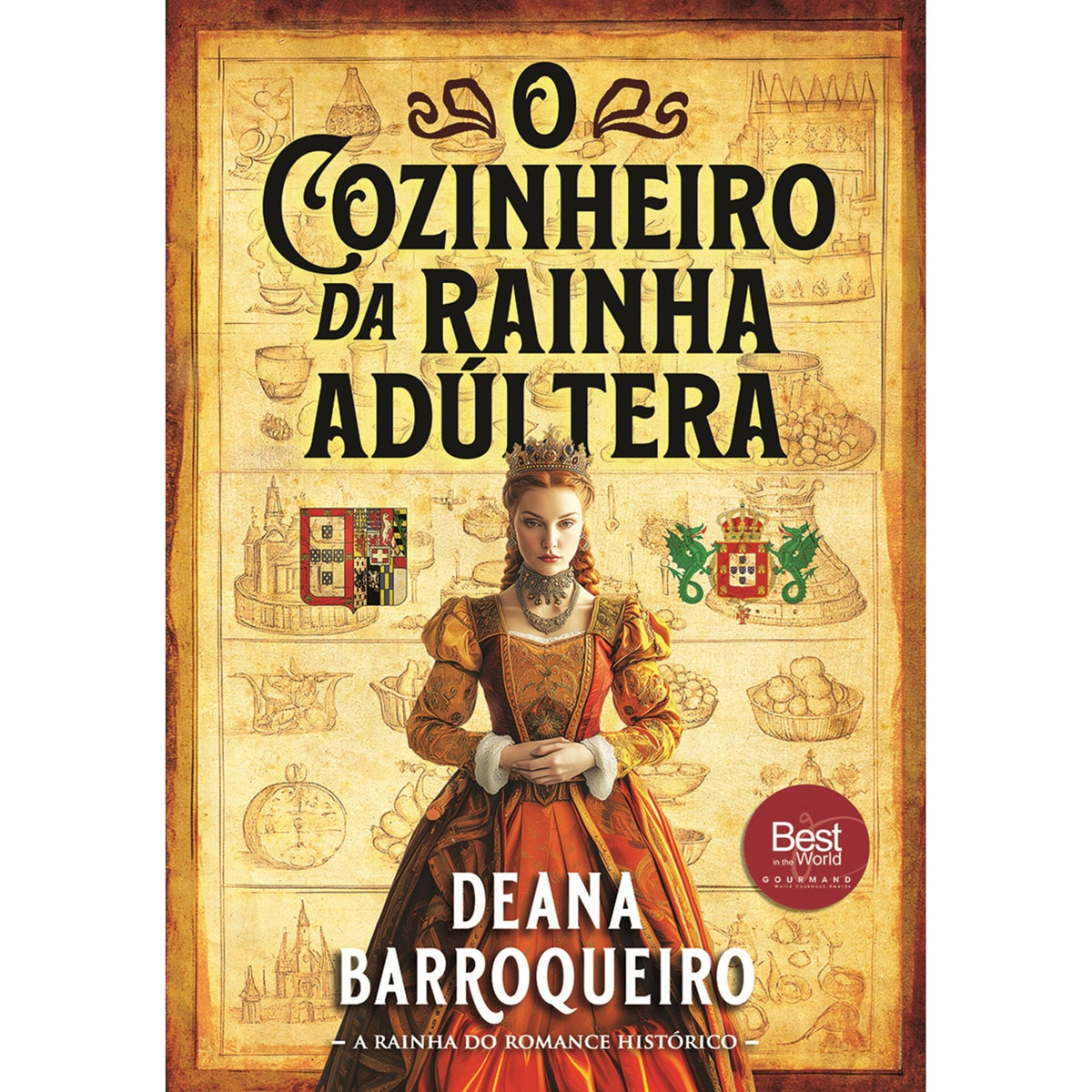 O Cozinheiro da Rainha Adúltera de Deana Barroqueiro