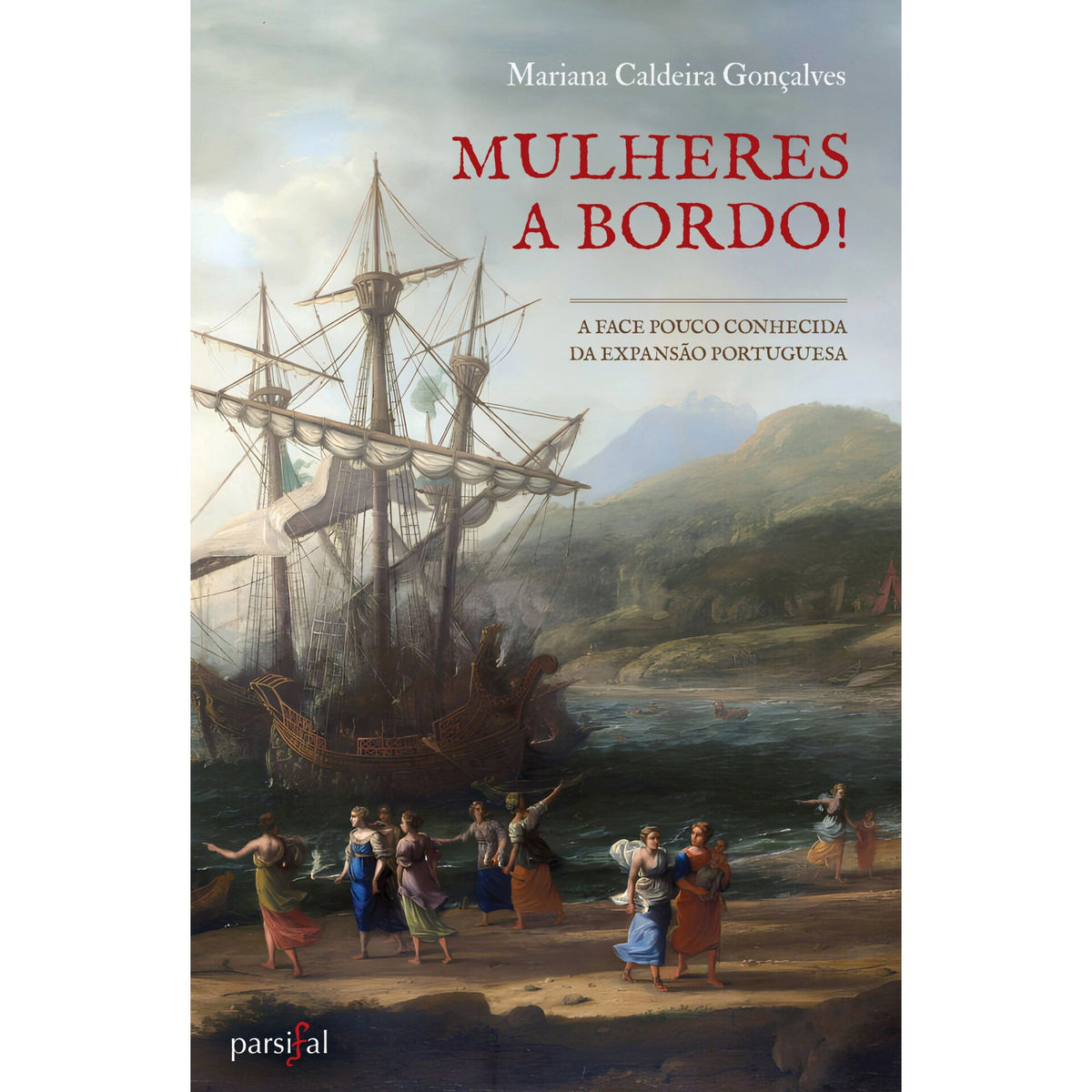 Mulheres a Bordo! de Mariana Caldeira Gonçalves