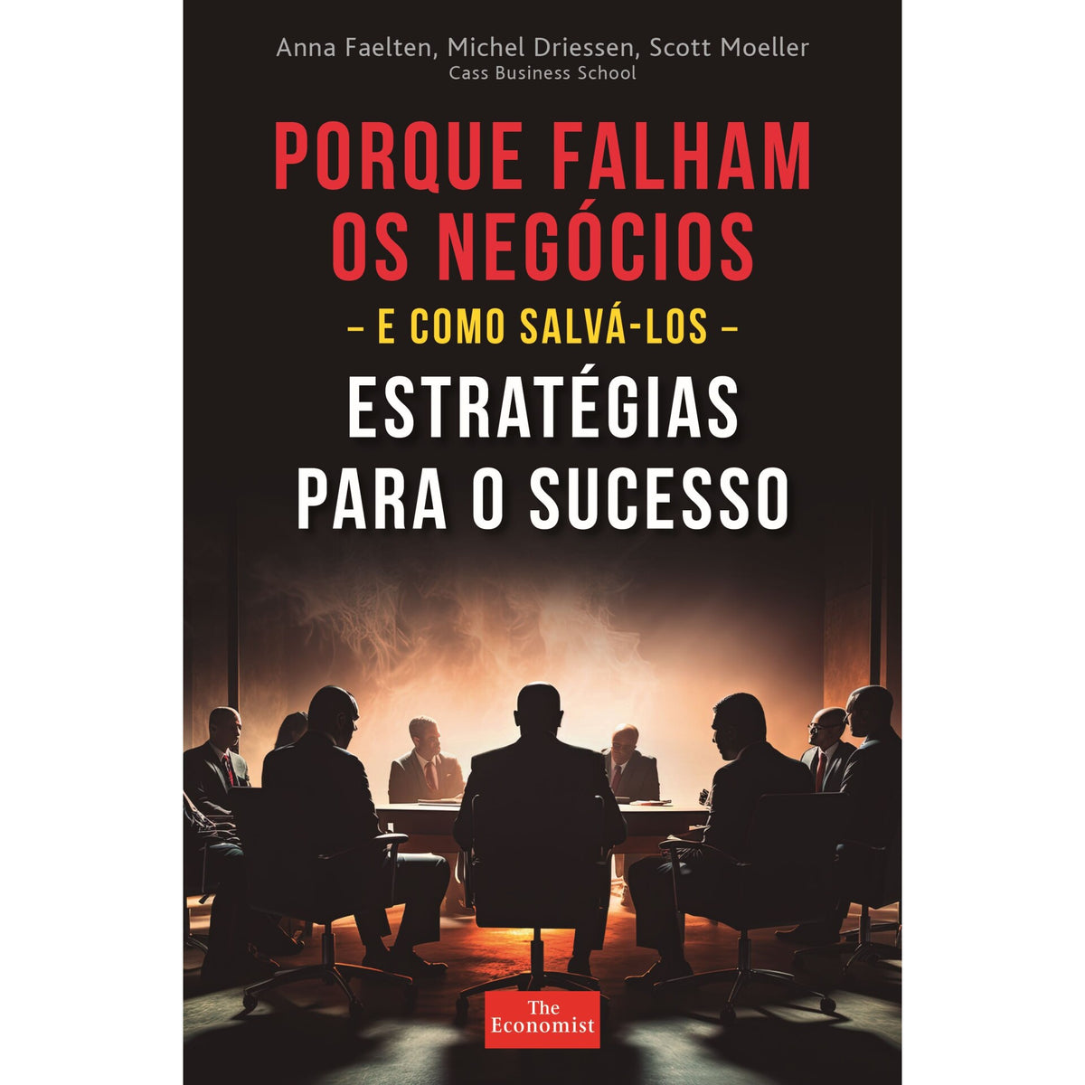 Porque Falham os Negócios de Anna Faelten