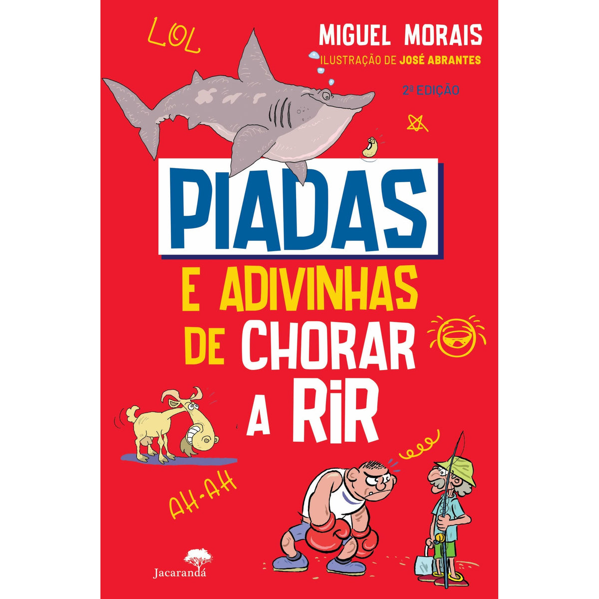 Piadas e Adivinhas de Chorar A Rir de Miguel Morais