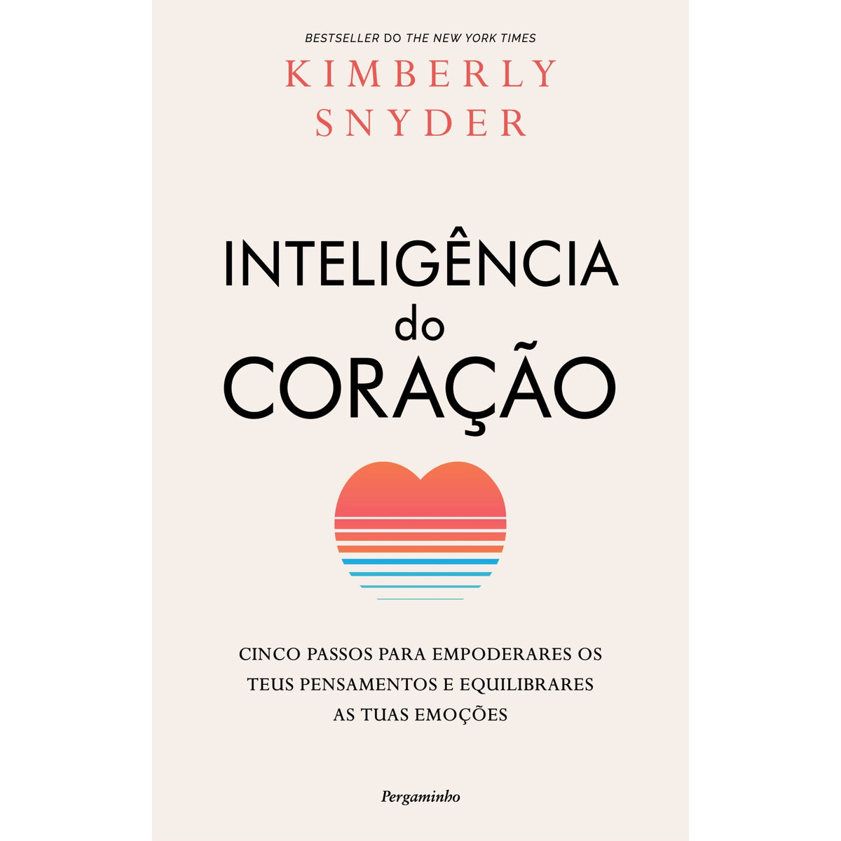 A Inteligência do Coração de Kimberly Snyder