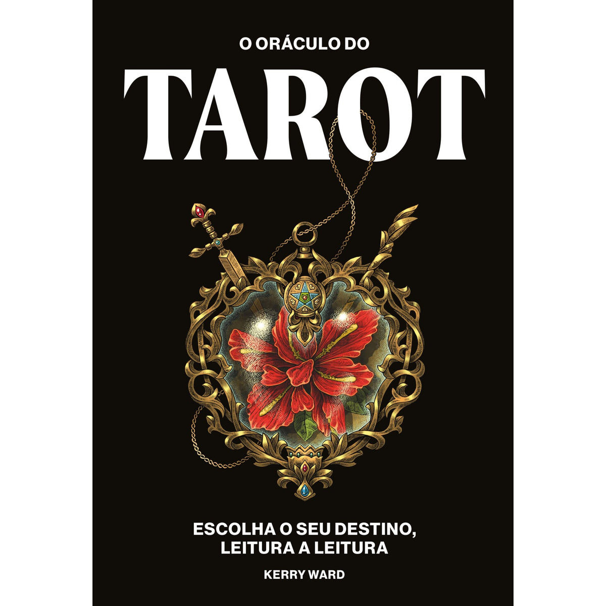 O Oráculo do Tarot de Kerry Ward