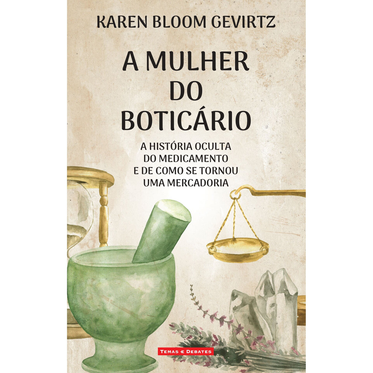 A Mulher do Boticário de Karen Bloom Gevirtz