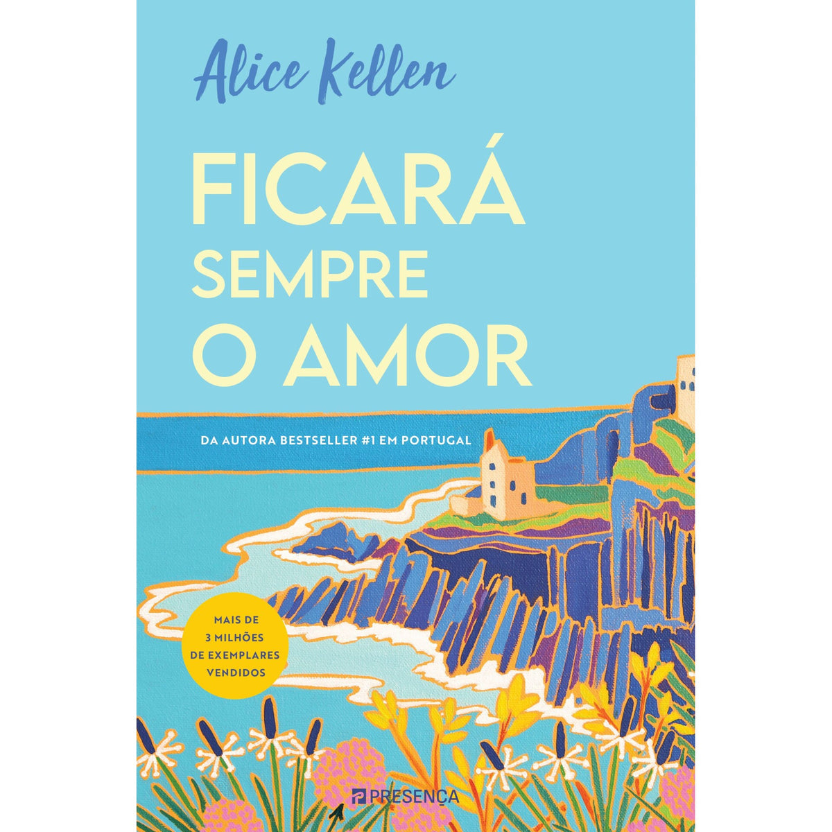 Ficará Sempre o Amor de Alice Kellen