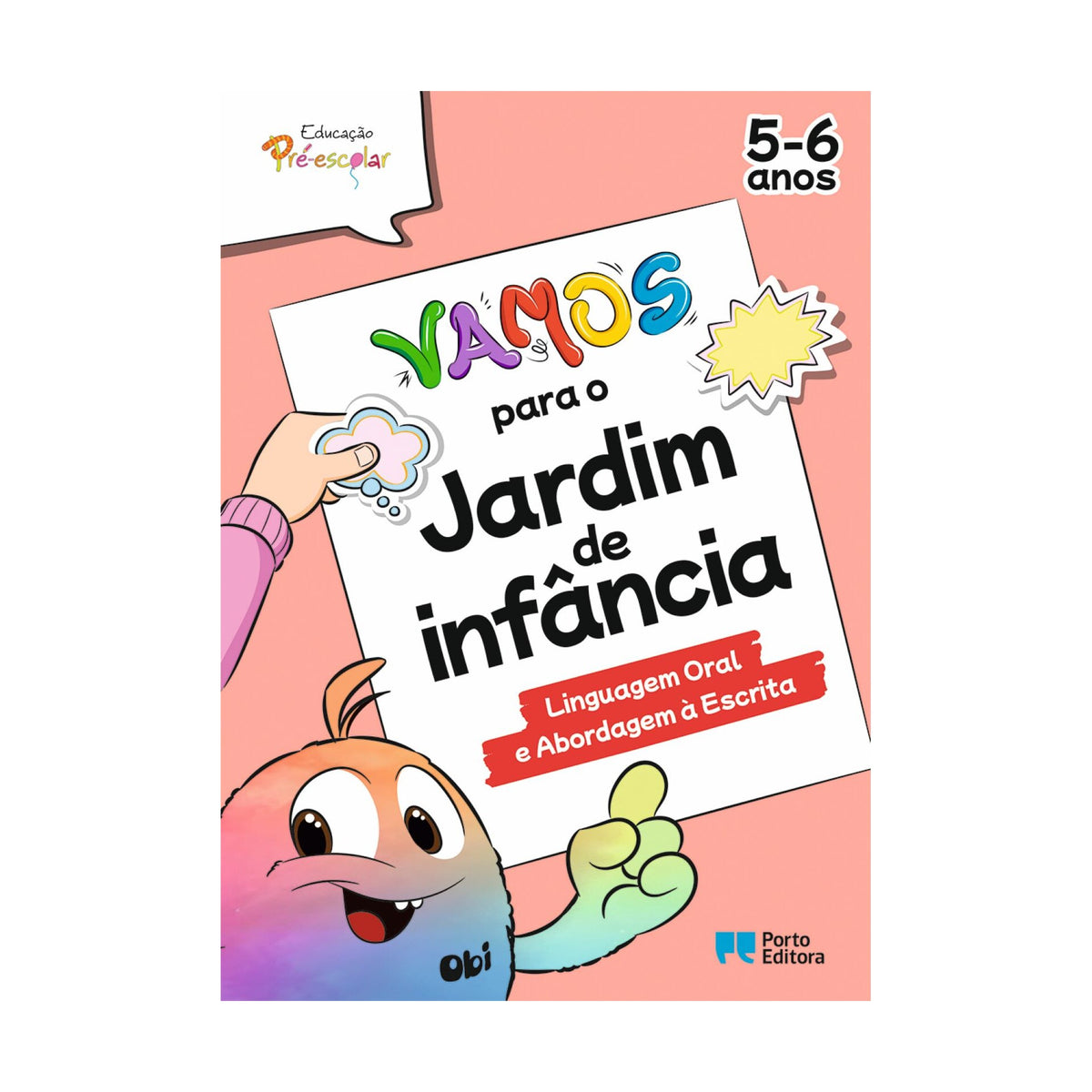 Vamos para o Jardim de Infância - Linguagem Oral e Abordagem à Escrita - 5-6 Anos