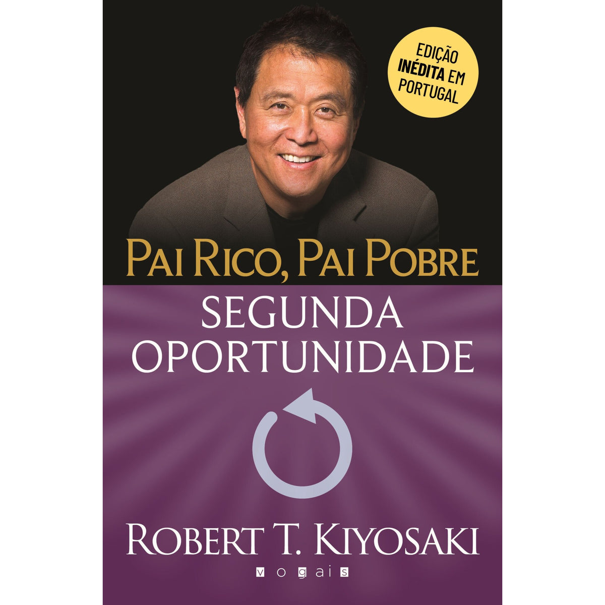Pai Rico, Pai Pobre: Segunda Oportunidade de Robert T. Kiyosaki