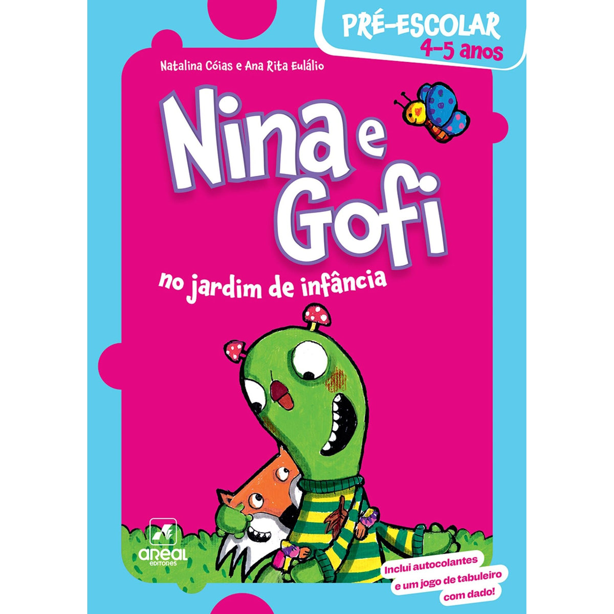 Nina e Gofi no Jardim de Infância 4-5 Anos