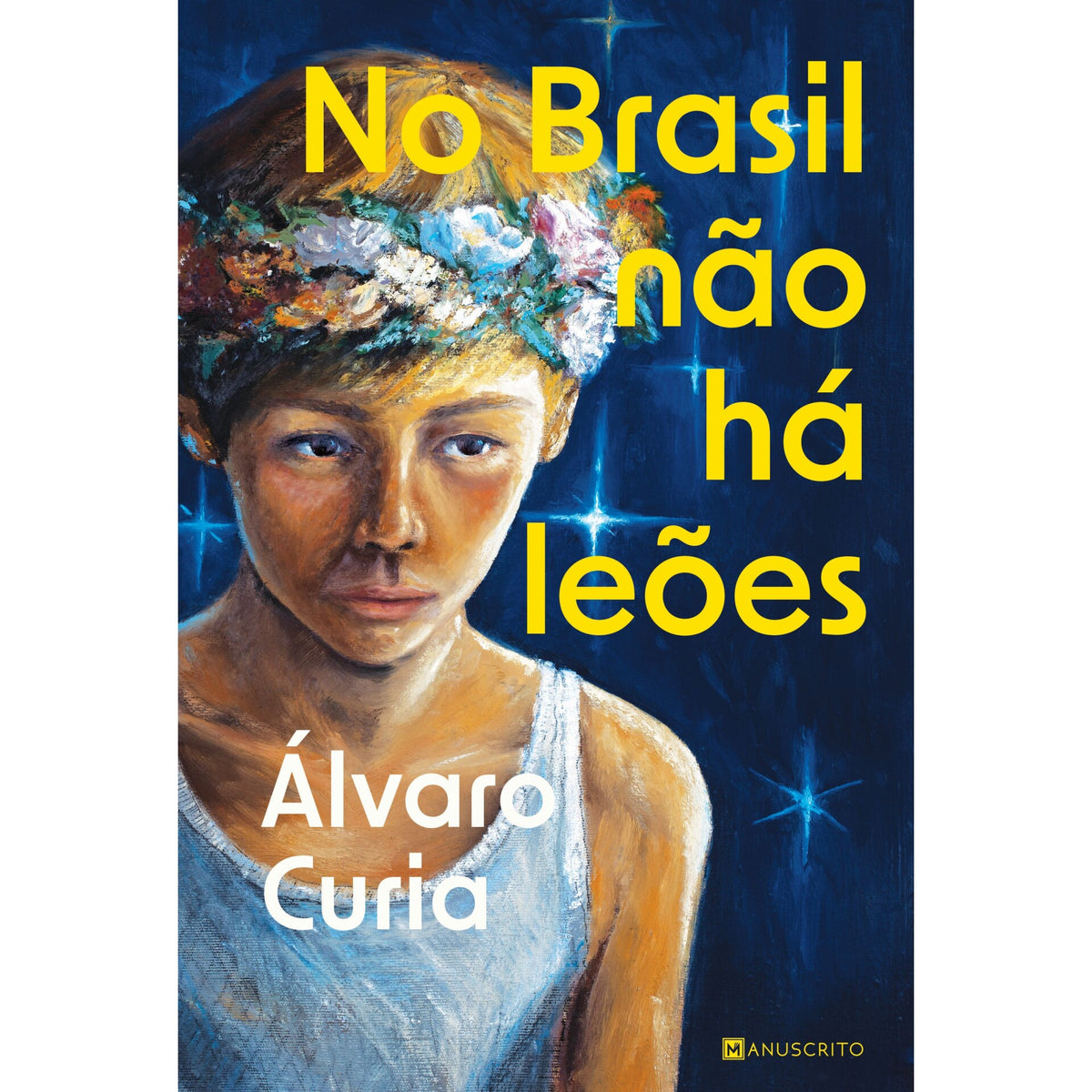 No Brasil Não Há Leões de Álvaro Curia