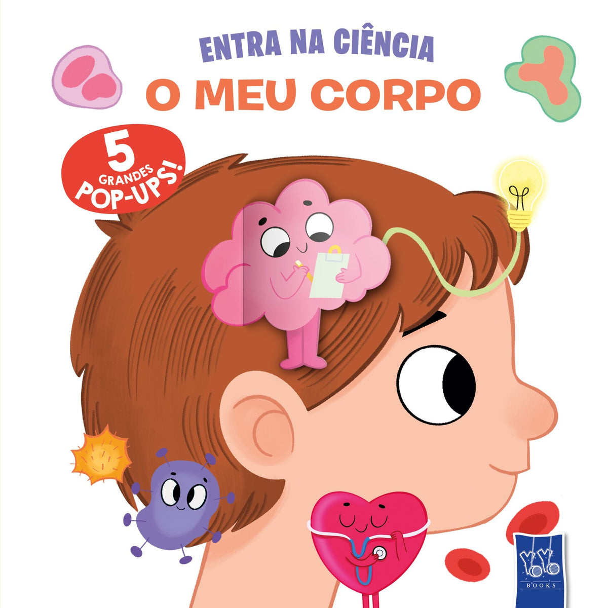 Entra na Ciência - o Meu Corpo de YOYO BOOKS