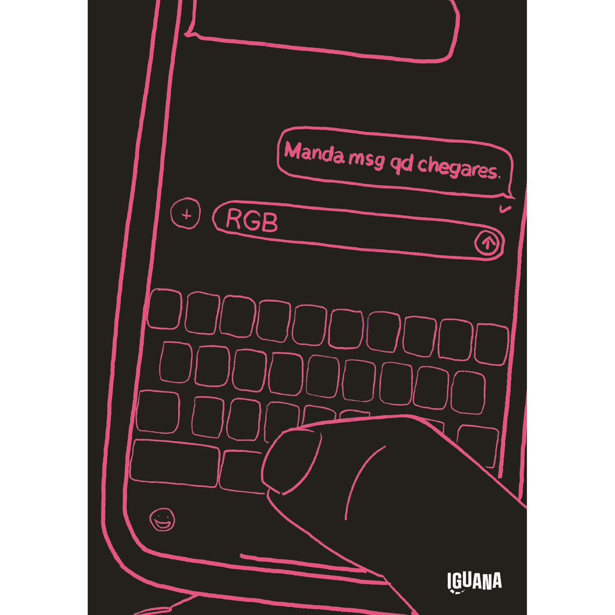 Manda Msg Quando Chegares de RGB