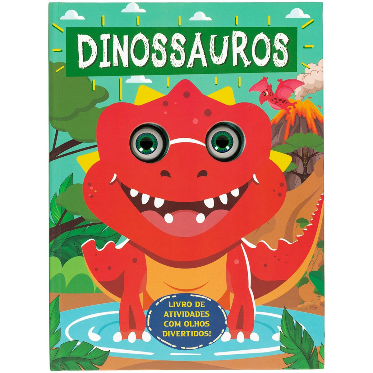 Dinossauros - Livro de Atividades com Olhos Divertidos!