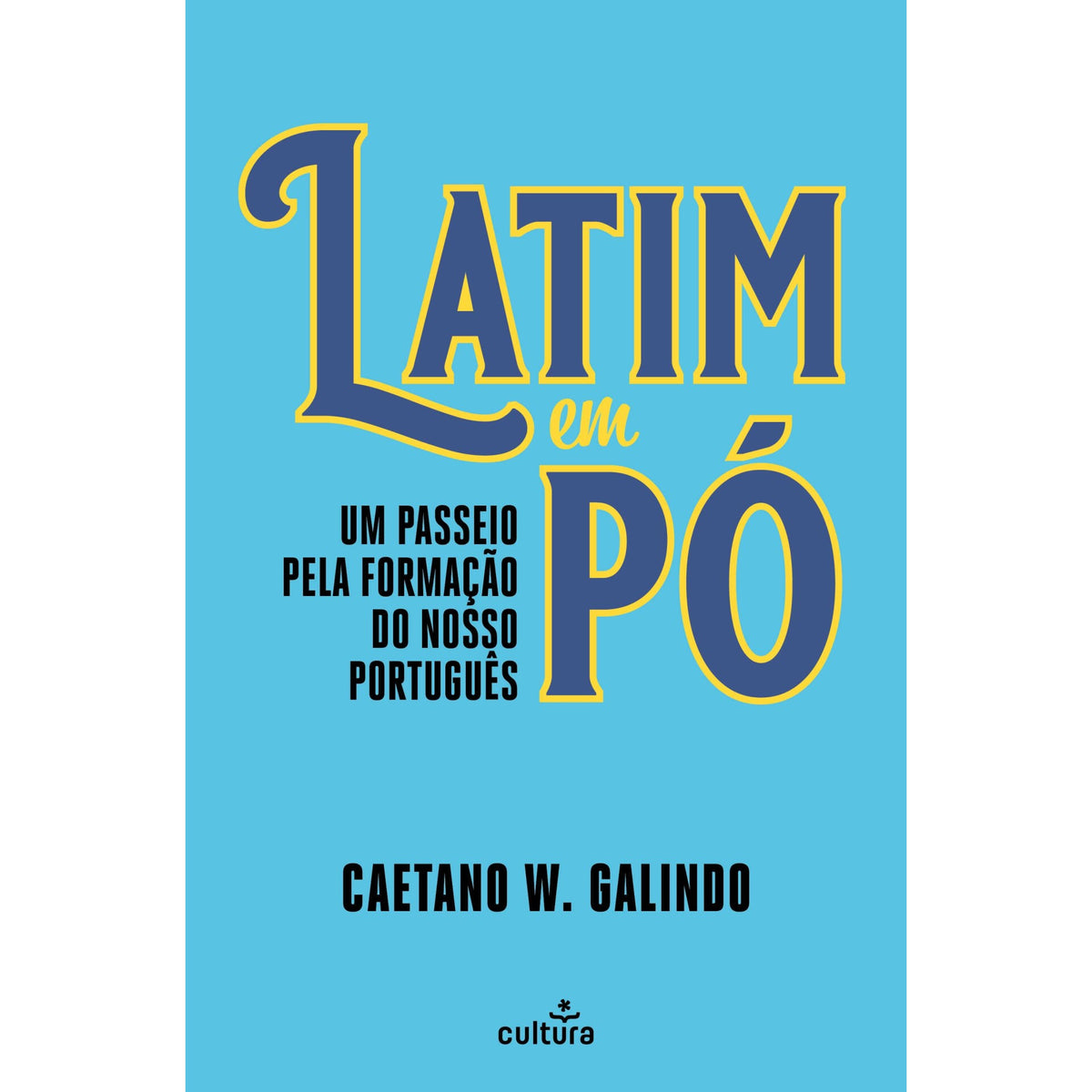Latim em Pó de Caetano Galindo