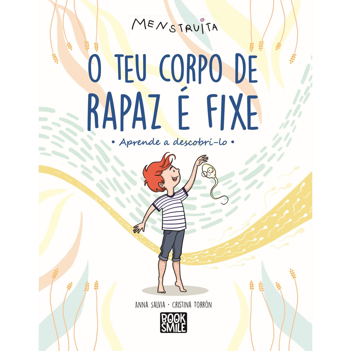 O Teu Corpo de Rapaz é Fixe de Anna Salvia