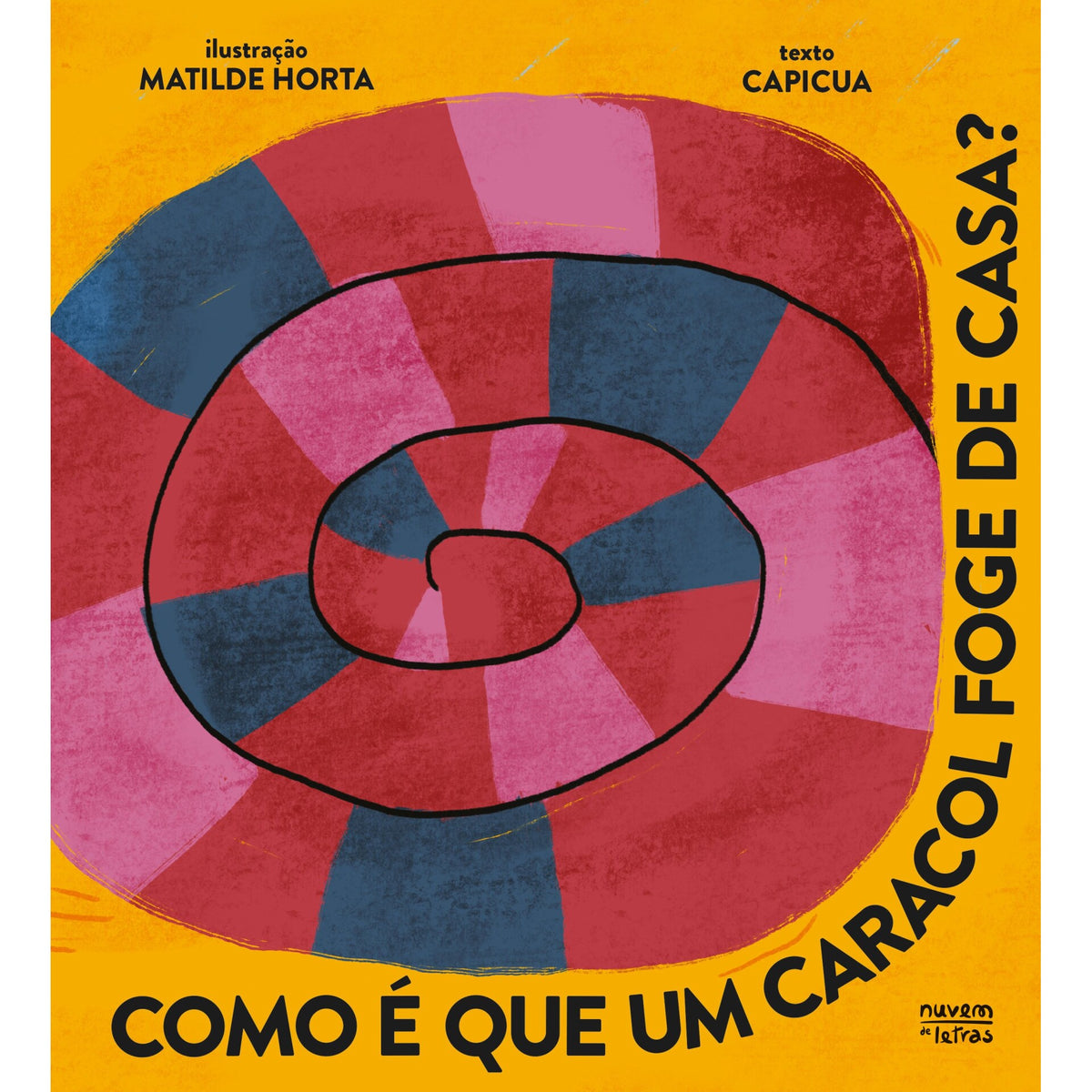 Como é que um Caracol Foge de Casa? de Capicua