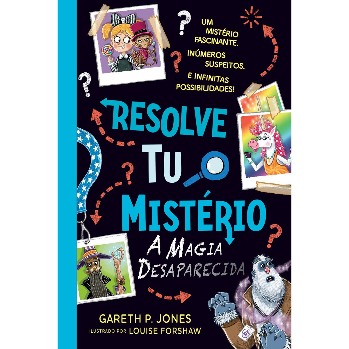Resolve Tu o Mistério 3 ¿ A Magia Desaparecida de Gareth P. Jones