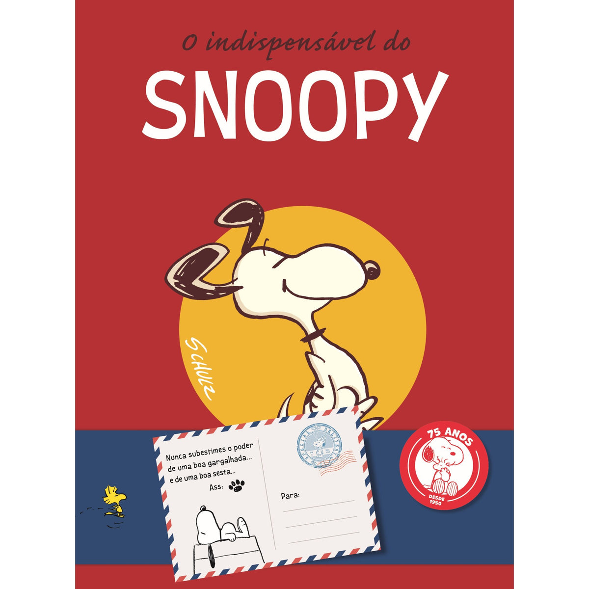 O Indispensável do Snoopy 75 Anos de Charles M. Schulz