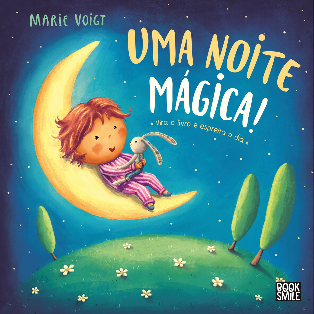 Uma Noite Mágica! um Dia Brilhante! de Marie Voigt