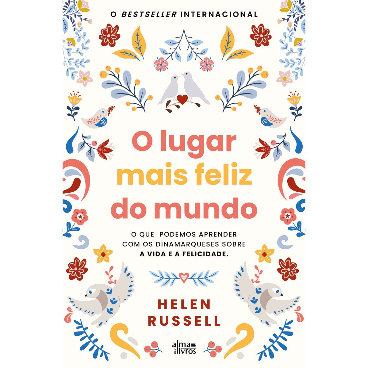 O Lugar Mais Feliz do Mundo de Helen Russell