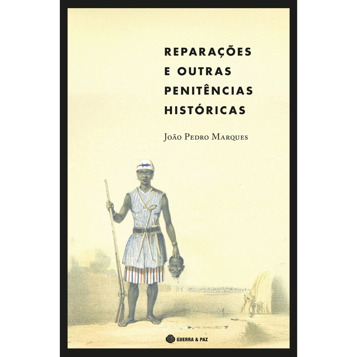 Reparações e Outras Penitências Históricas de João Pedro Marques