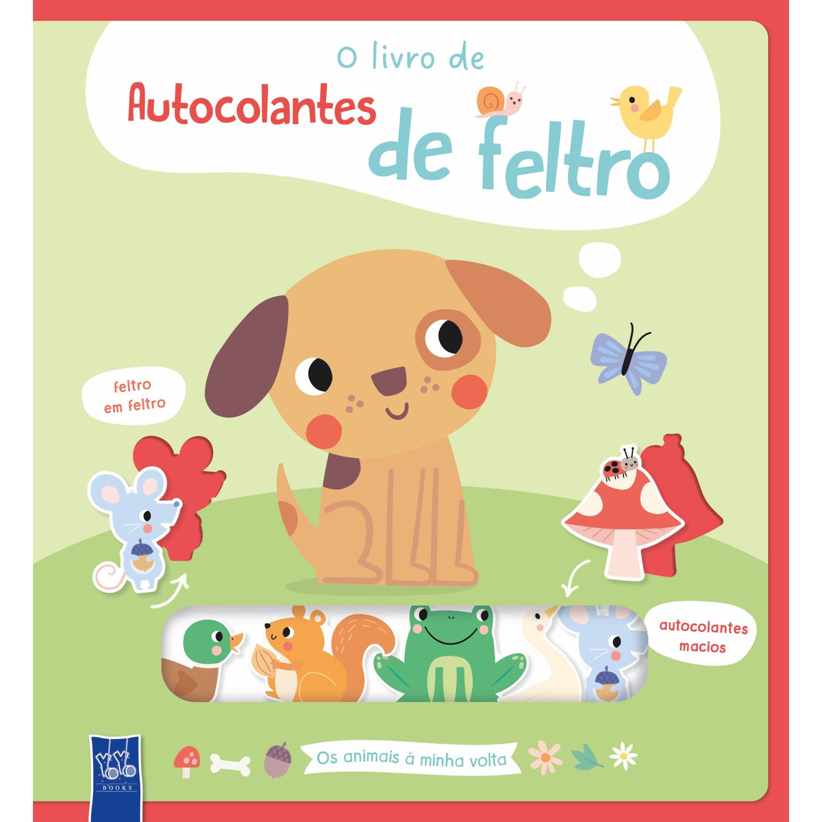 O Livro De Autocolantes De Feltro - Animais À Minha Volta de YOYO BOOKS