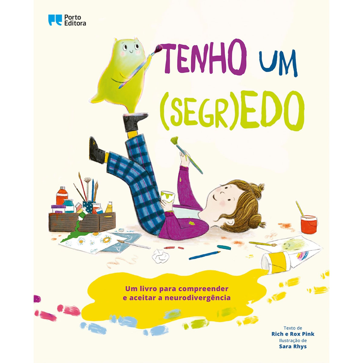 Tenho Um (Segr)Edo - Um Livro Para Compreender E Aceitar A Neurodivergência de Rich Pink
