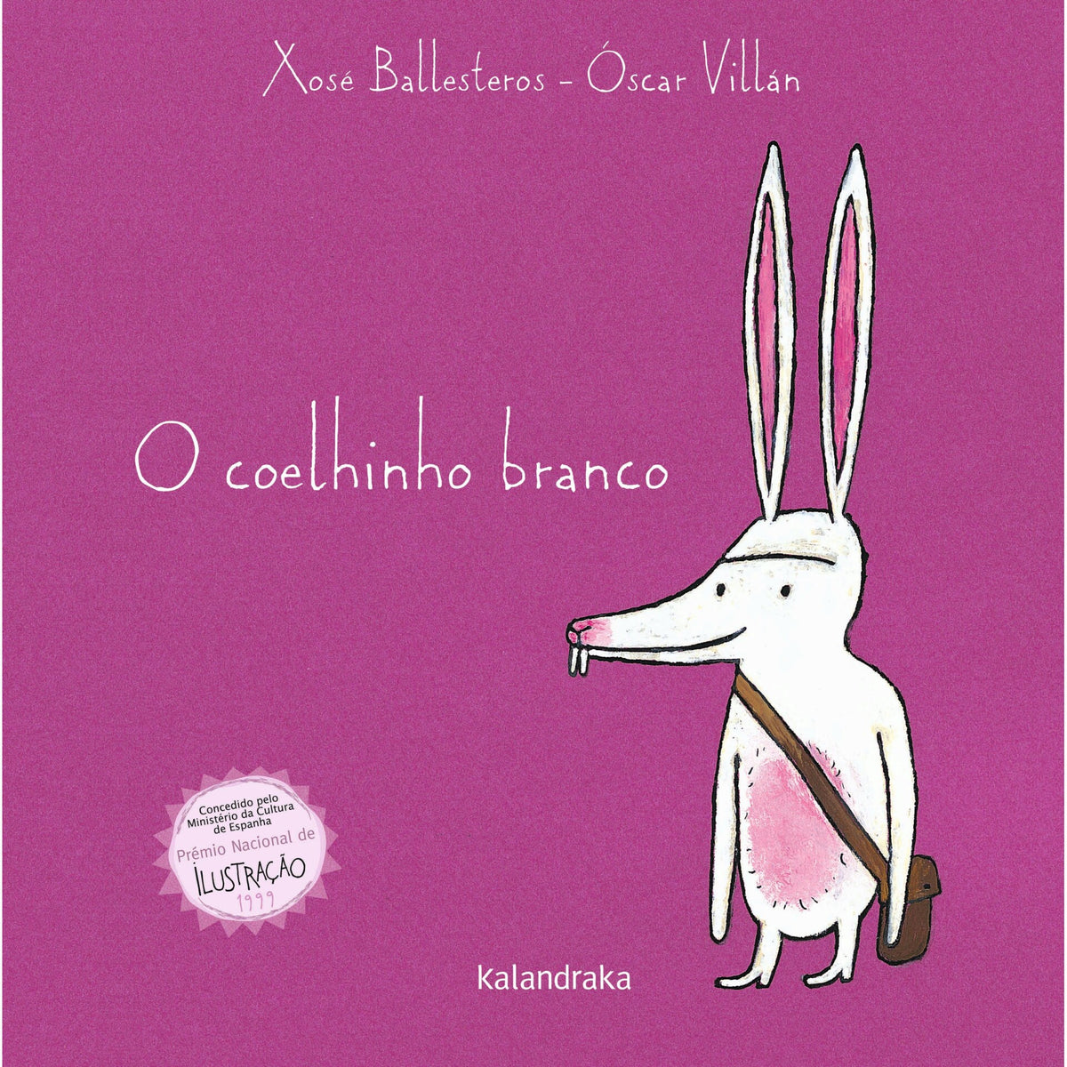 O Coelhinho Branco Xl de Xosé Ballesteros, Óscar Villán