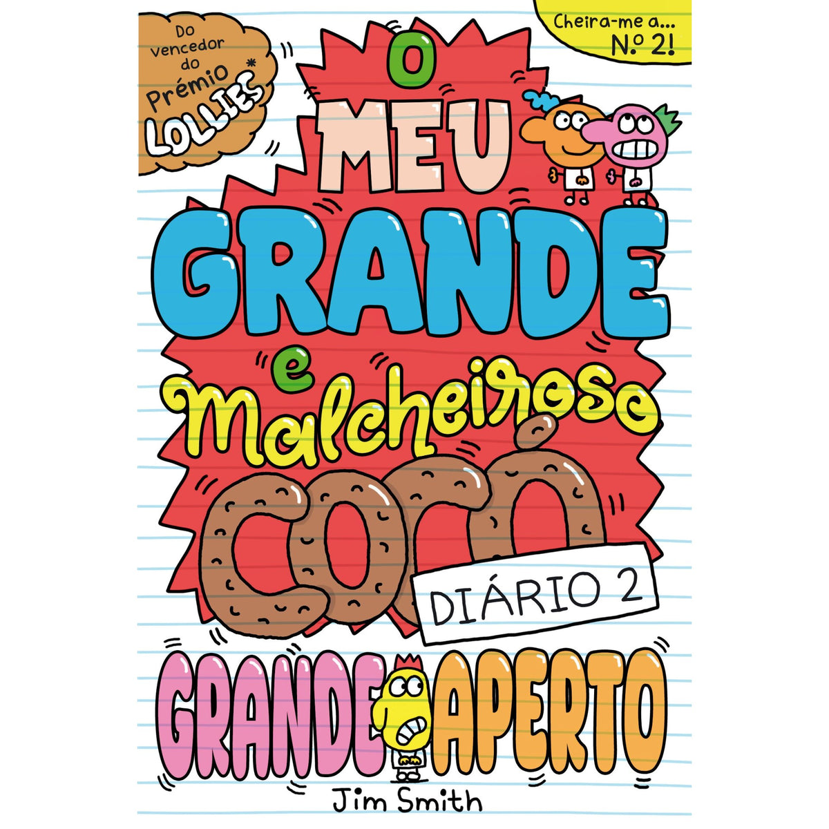 Diário 2 - o Meu Grande e Malcheiroso Cocó de Jim Smith