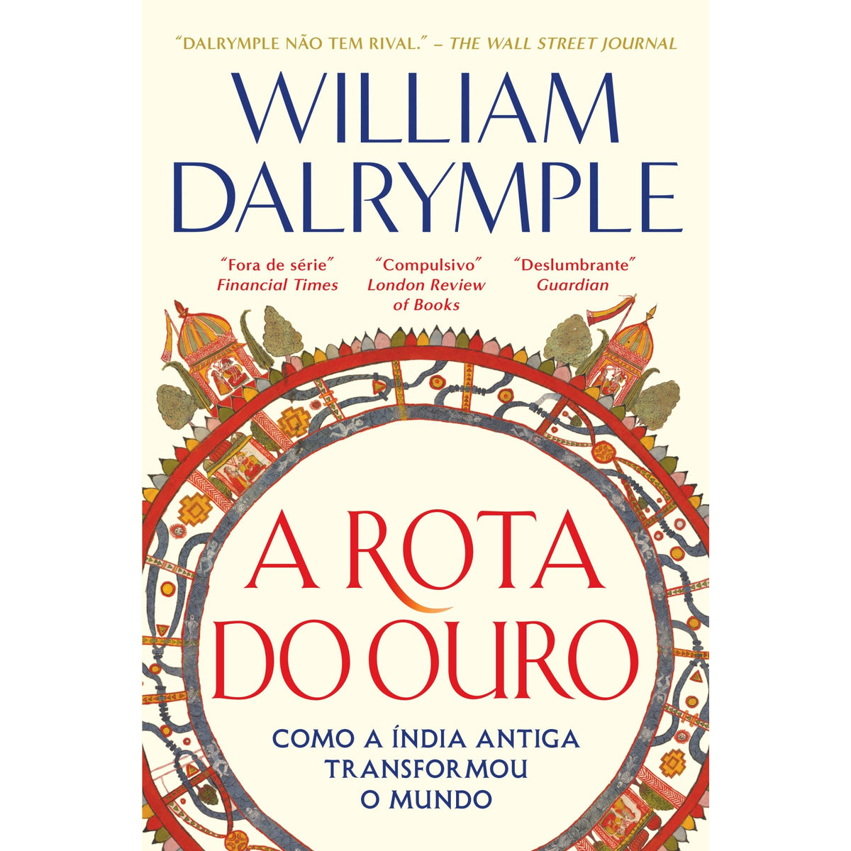 A Rota do Ouro de William Dalrymple