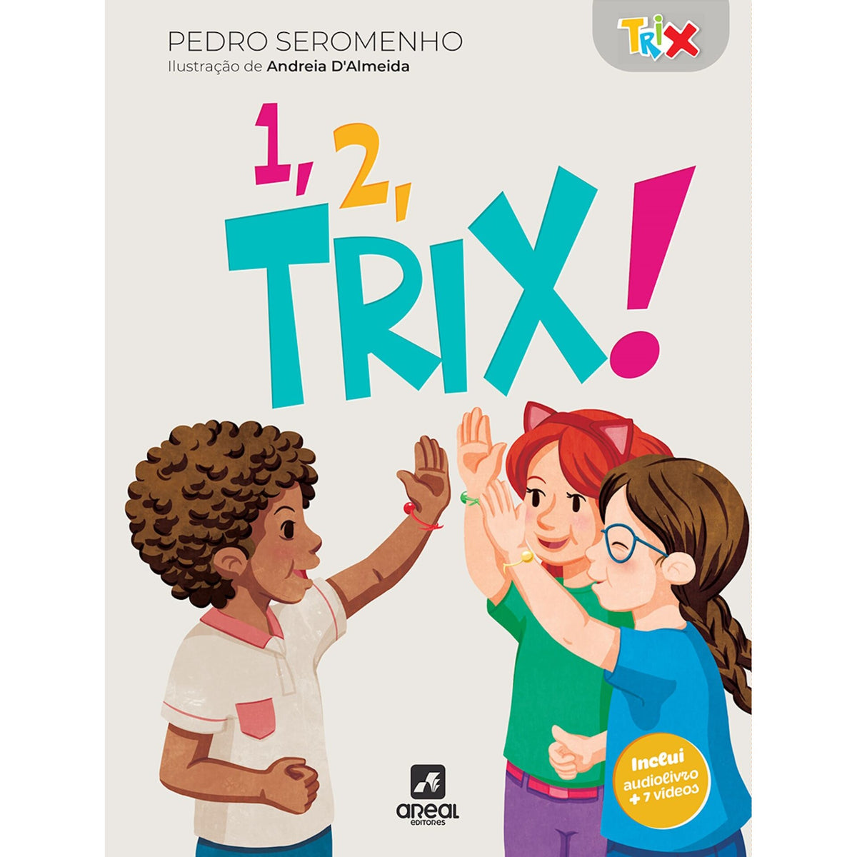 1, 2, Trix! de Pedro Seromenho
