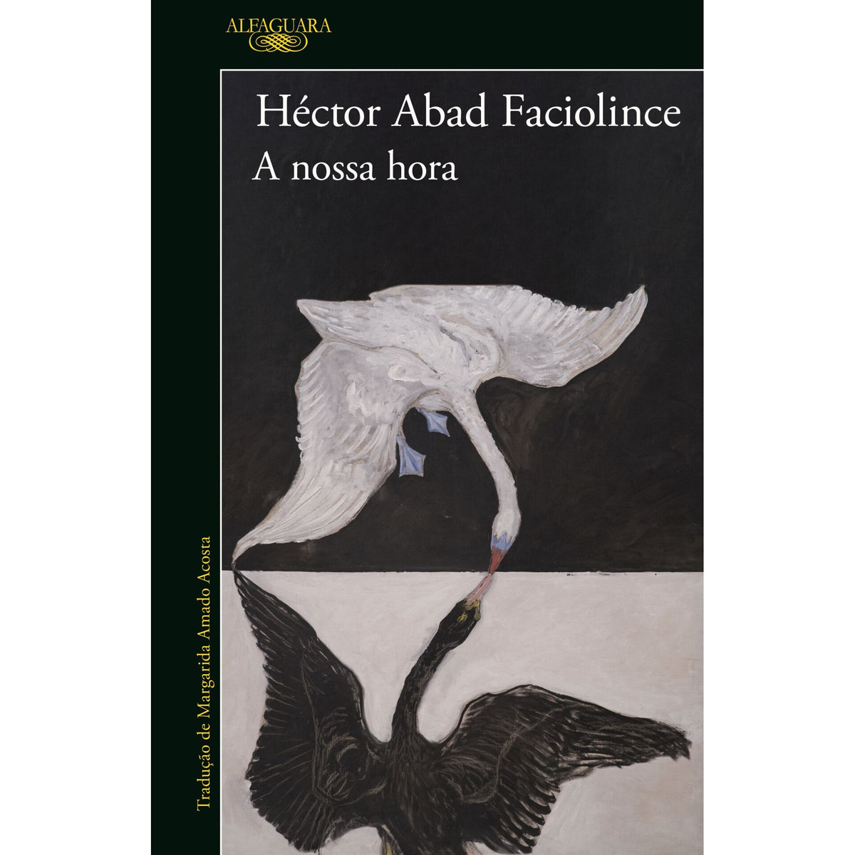 A Nossa Hora de Héctor Abad Faciolince