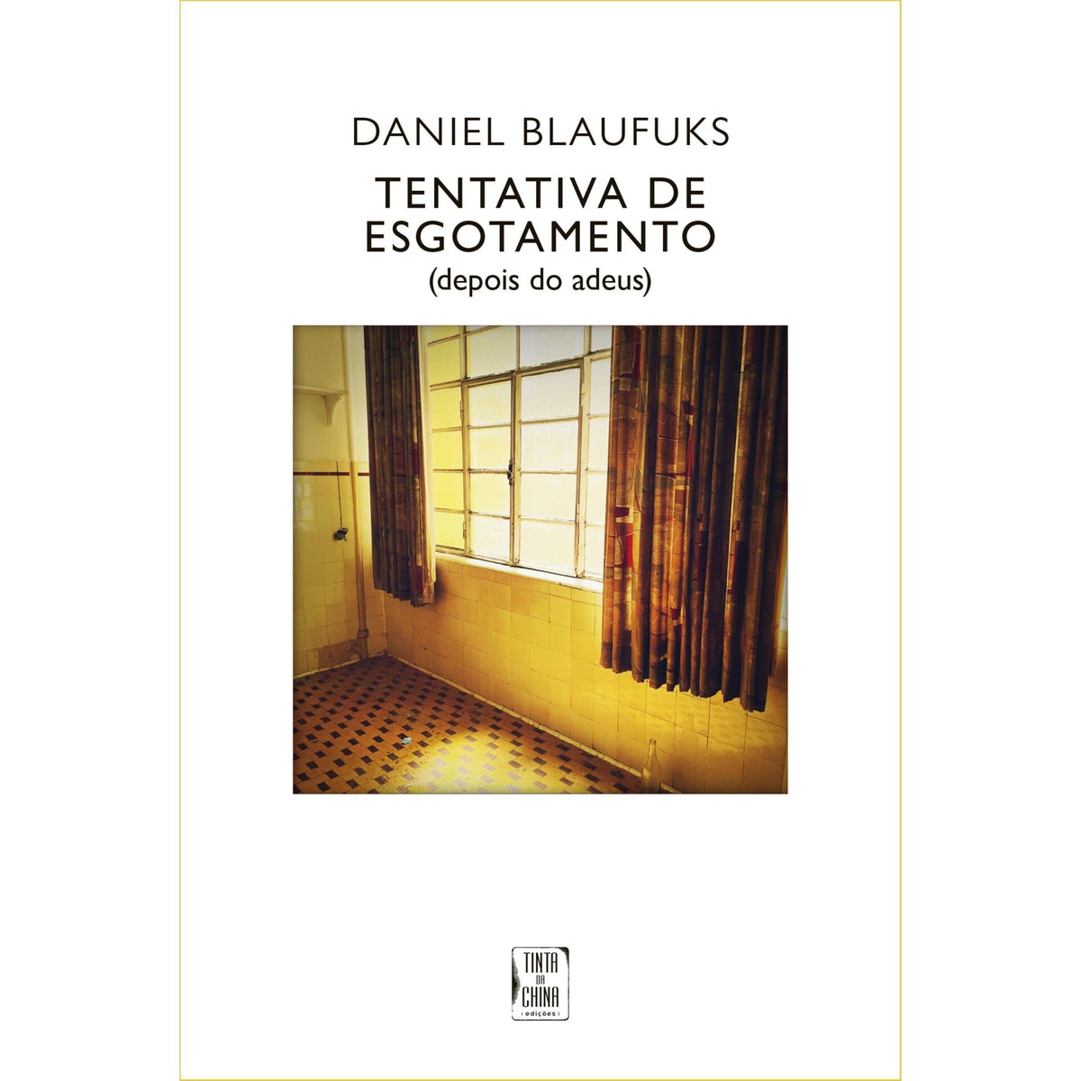 Tentativa de Esgotamento (depois do adeus) de Daniel Blaufuks