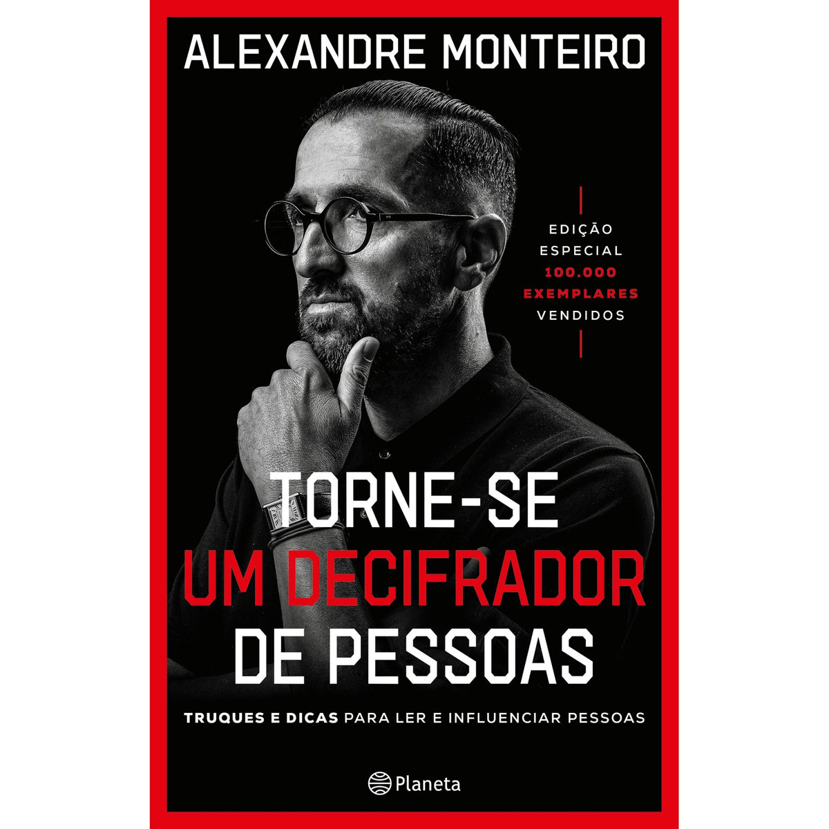 Torne-Se Um Decifrador De Pessoas - Edição Especial de Alexandre Monteiro