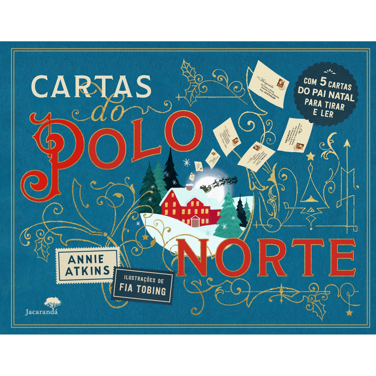 Cartas Do Polo Norte de Annie Atkins, Fia Tobing