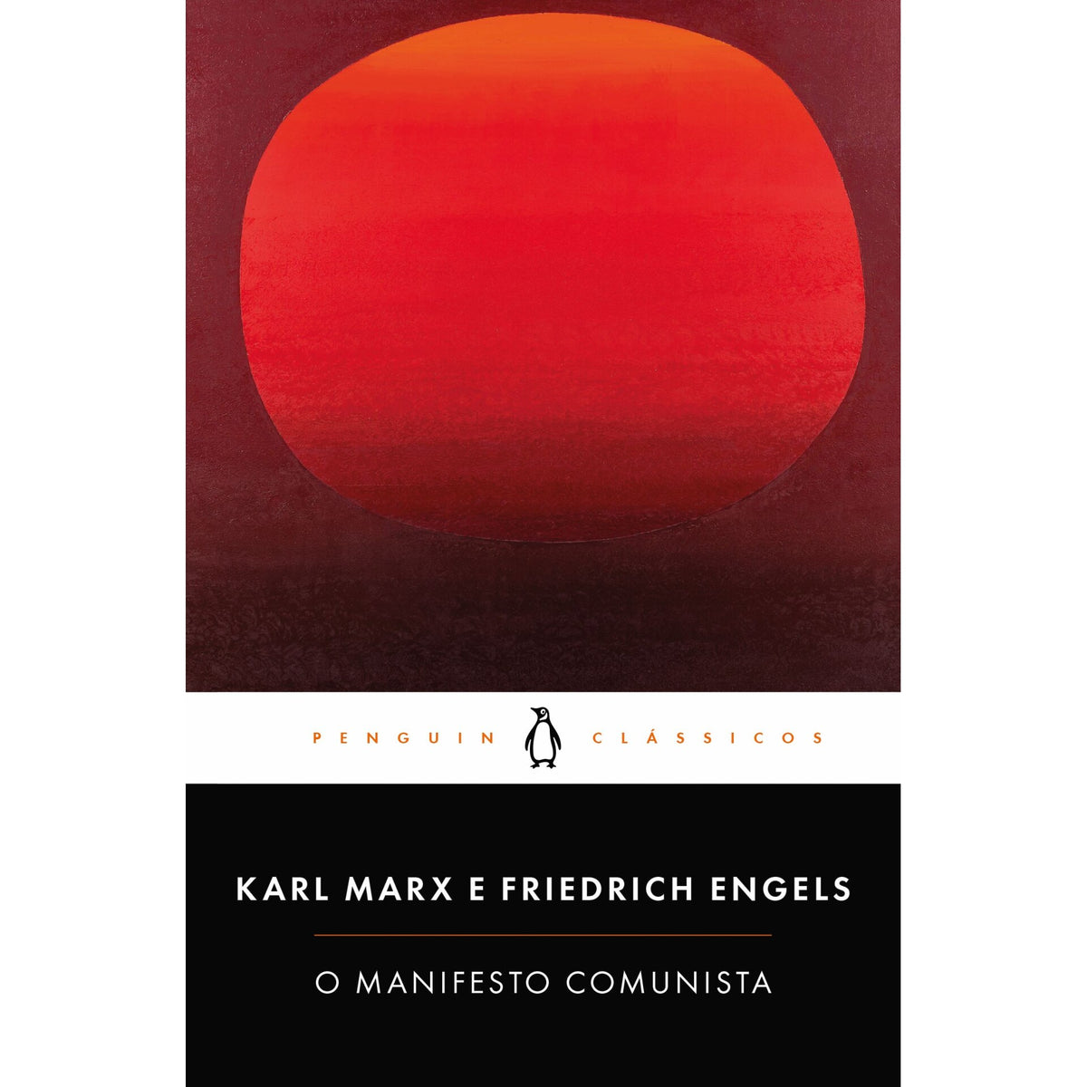 O Manifesto Comunista de Karl Marx/ Friedrich Engels