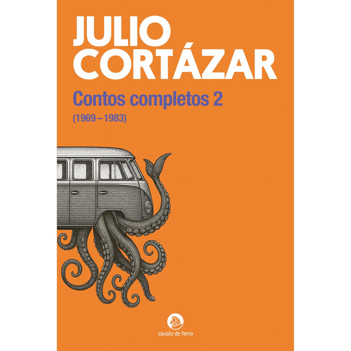 Contos Completos 2 de Julio Cortázar