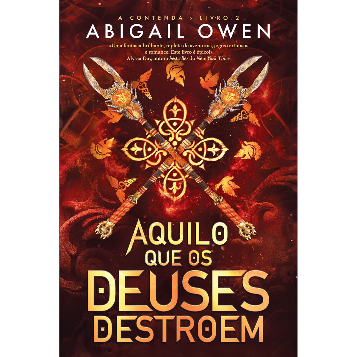 Aquilo Que Os Deuses Destroem de Abigail Owen