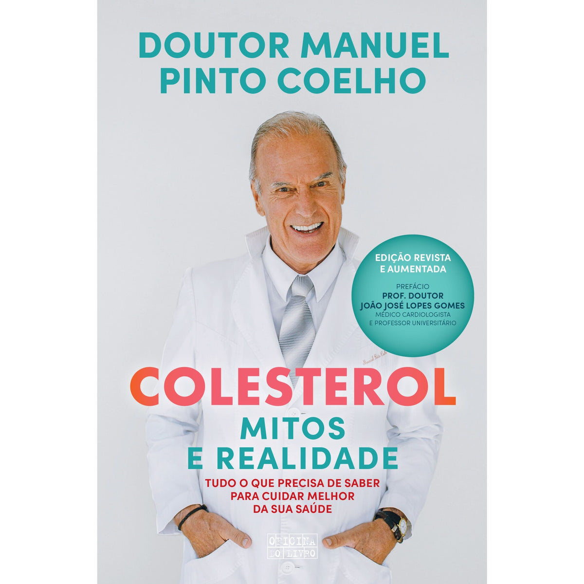Colesterol: Mitos E Realidade de Manuel Pinto Coelho