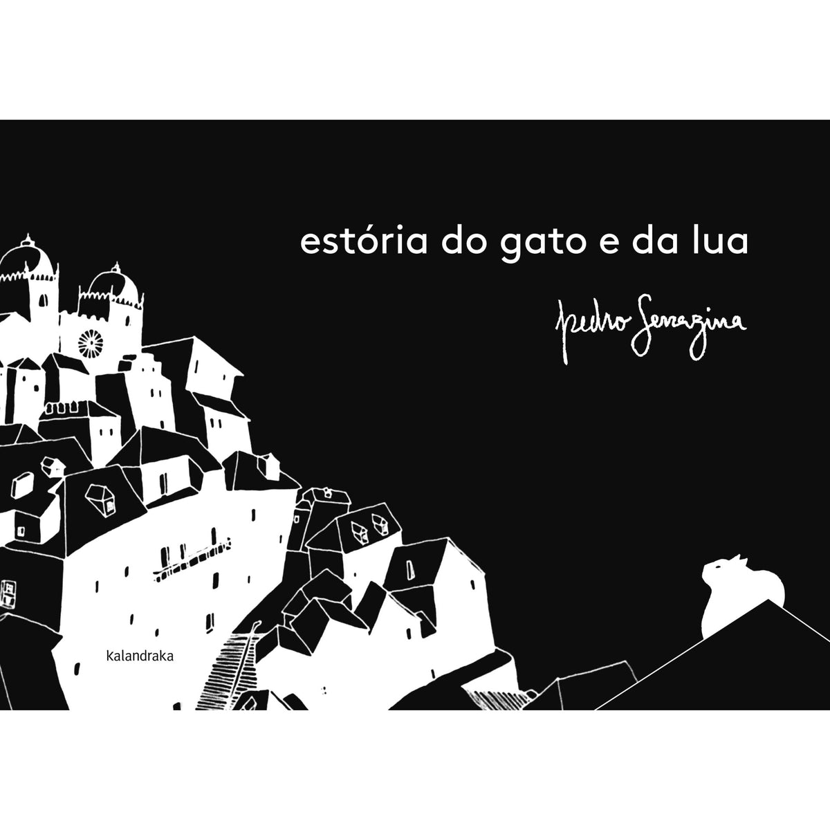 Estória Do Gato E Da Lua de Pedro Serrazina