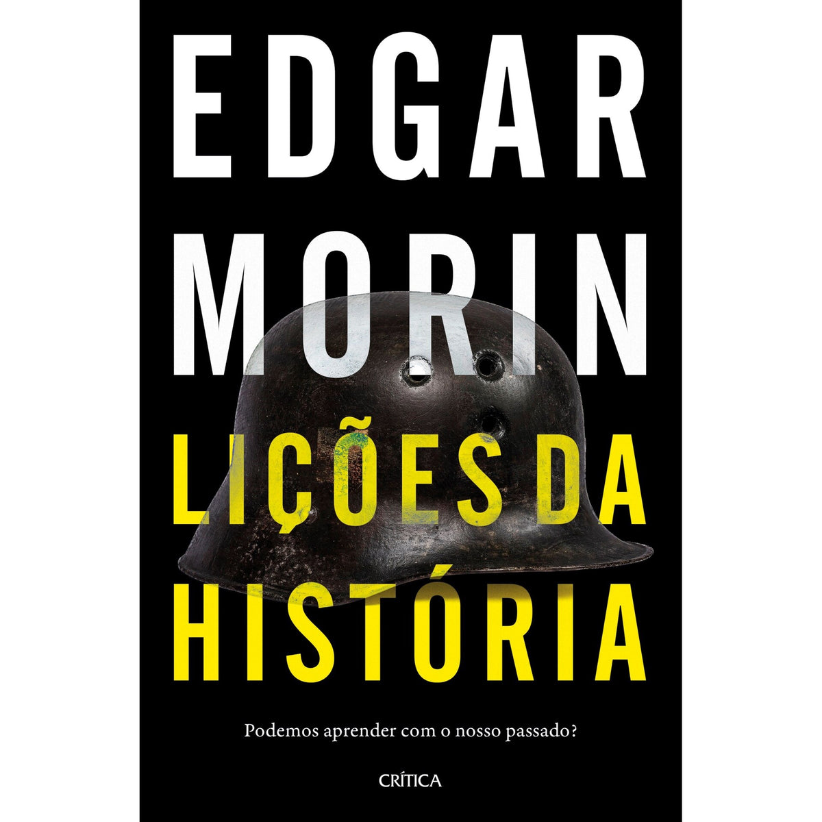 Lições Da História - Podemos de Edgar Morin