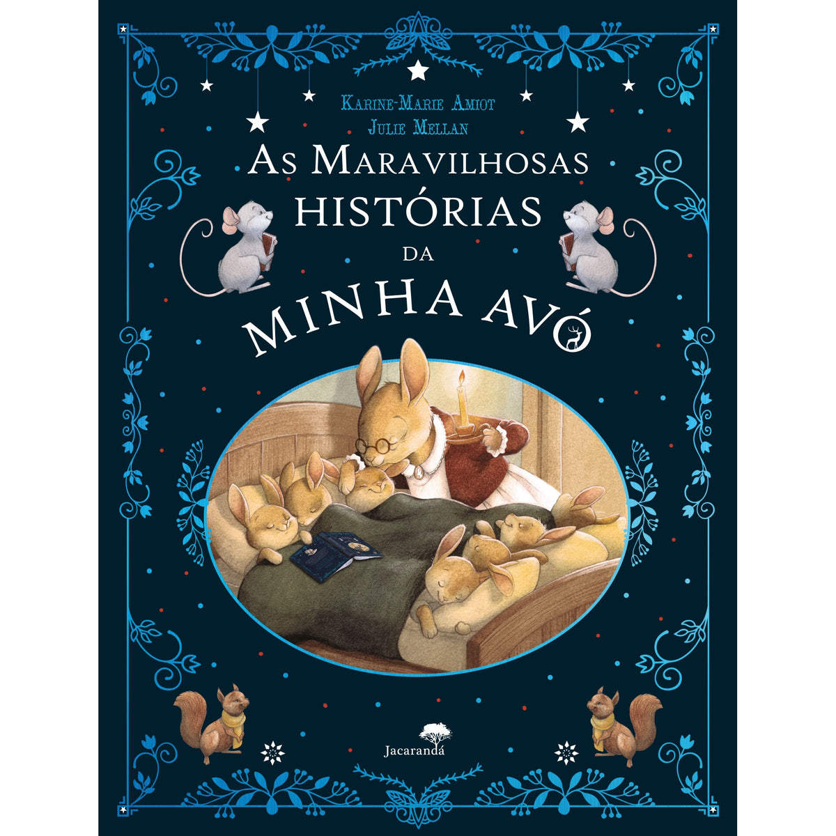 As Maravilhosas Histórias Da Minha Avó de Karine Marie-Amiot, Julie Mellan