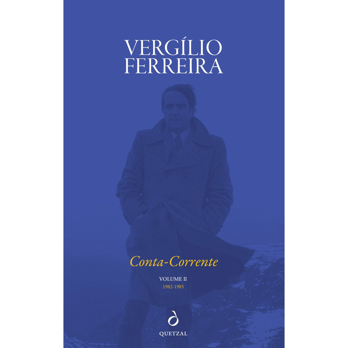 Conta-Corrente - Volume Ii (1982-1985) de Vergílio Ferreira