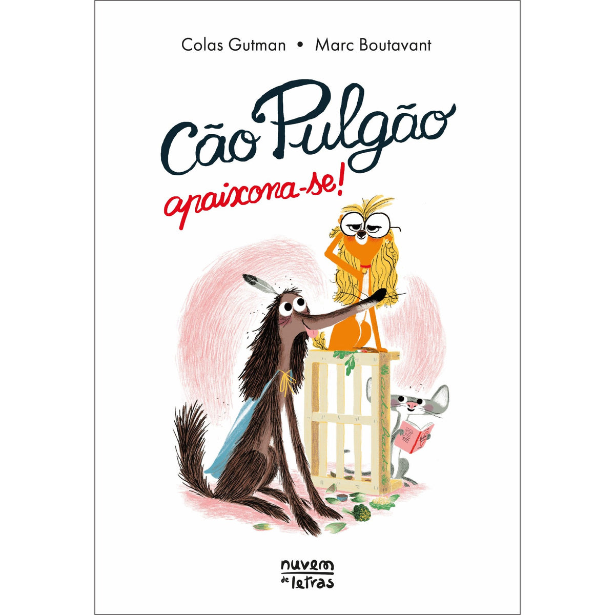 Cão Pulgão Apaixona-Se! de Colas Gutman
