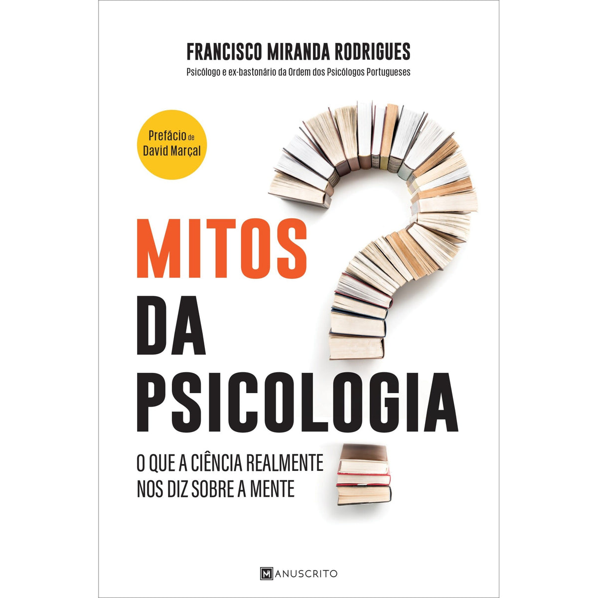 Mitos Da Psicologia de Francisco Miranda Rodrigues