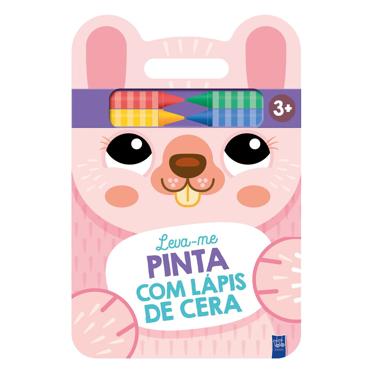 Leva-Me Pinta Com Lápis De Cera - Coelha de Yoyo Books