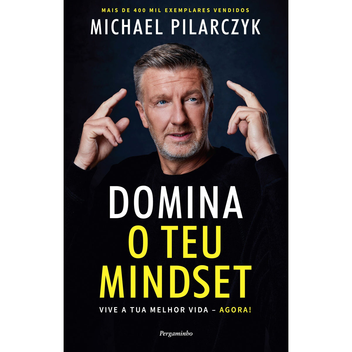 Domina O Teu Mindset de Michael Pilarczyk