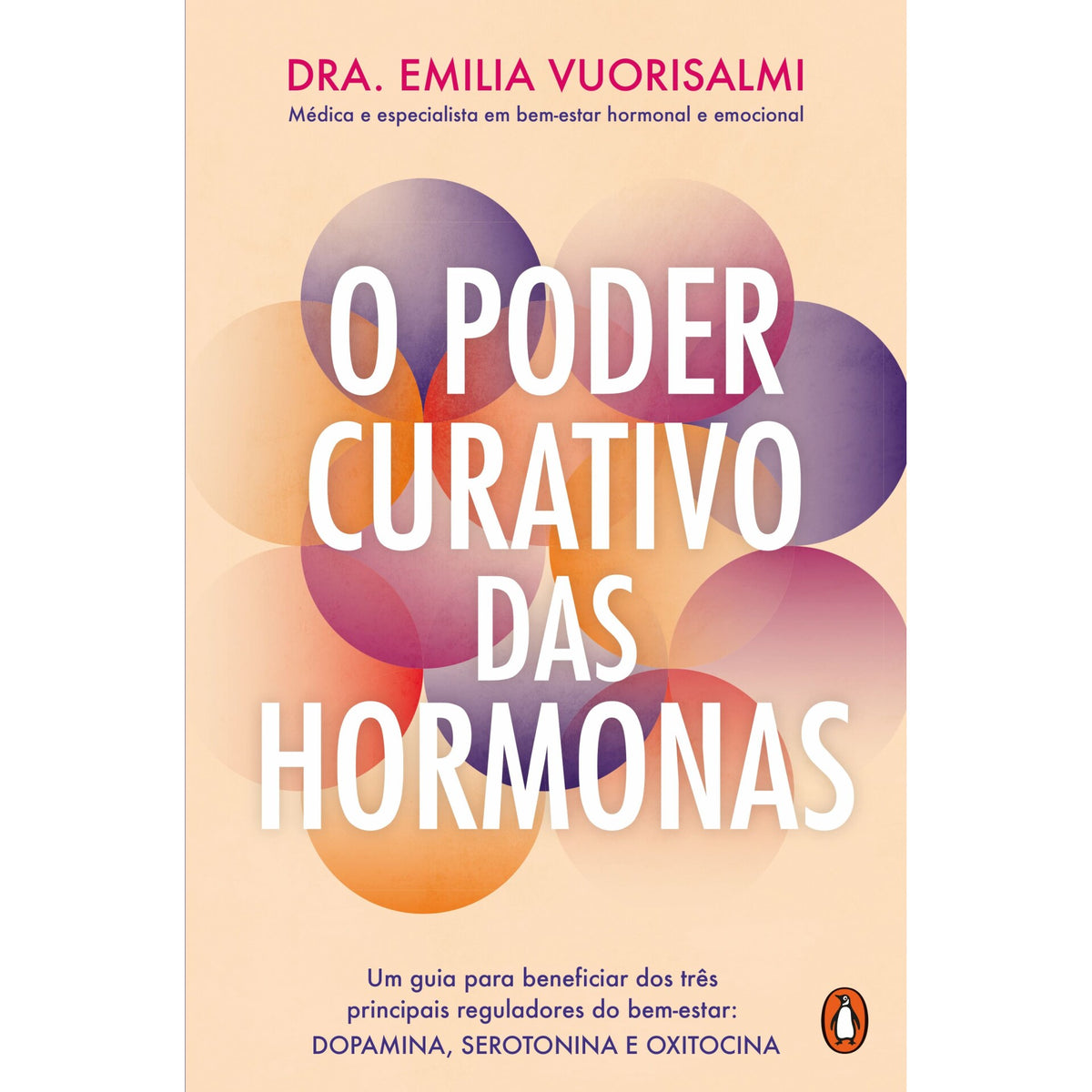 O Poder Curativo Das Hormonas de Emilia Vuorisalmi